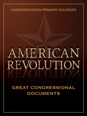 cover image of Understanding Primary Sources: Great Congressional Documents